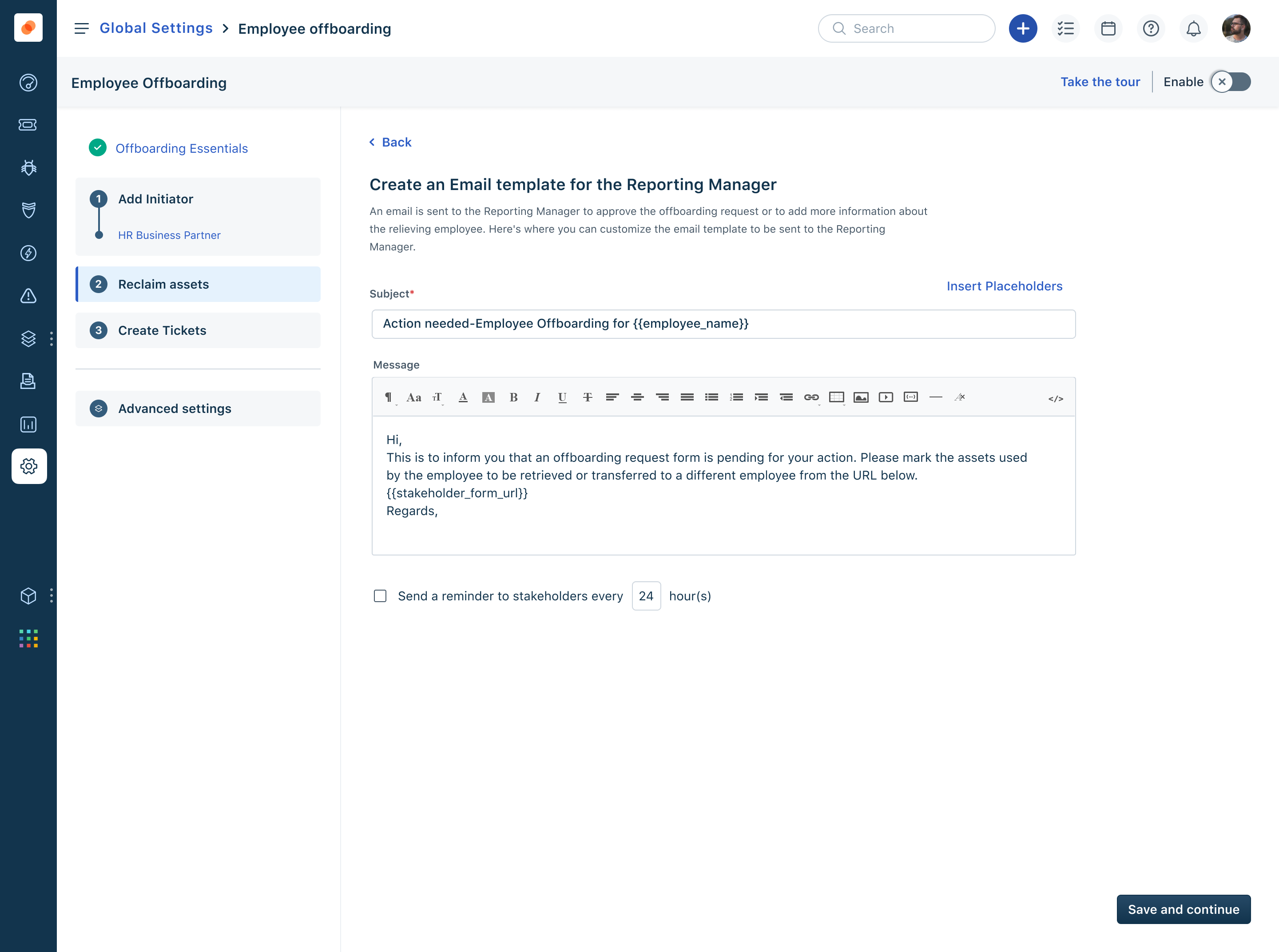 These workflows don’t just benefit IT. HR, department managers, and even security teams can be looped in as stakeholders. Every task and interaction is timestamped, tracked, and auditable.